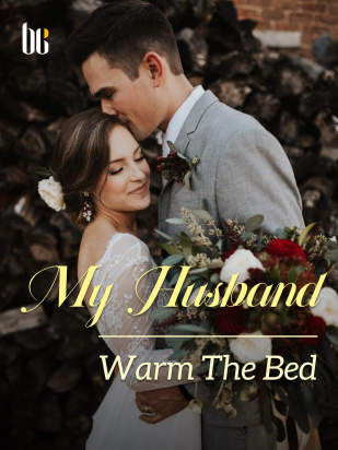 My Husband, Warm The Bed